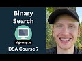 Binary Search - Traditional + Condition Based - DSA Course in Python Lecture 7