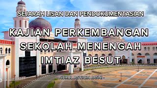 VIDEO DOKUMENTASI PERKEMBANGAN SEKOLAH MENENGAH IMTIAZ BESUT