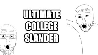 ultimate college slander