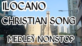 Ilocano Christian Song Medley Non stop