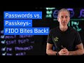 Passwords vs. Passkeys - FIDO Bites Back!