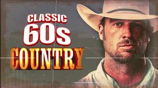 1960s Greatest Hits Old Country Love Songs By Country Singers-Top 100 Country Music Hits Of All Time