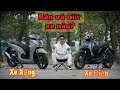 Nếu Phải Bán SH350i hoặc Dat Bike Quantum Thì Tới Sẽ Bán Xe Nào Và Vì Sao?