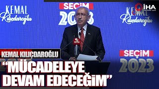 Kemal Kılıçdaroğlu'dan Seçim Sonrası İlk Açıklama; Mücadeleye Devam