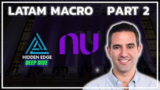 LATAM Macro Impact to NuBank and MercadoLibre | HE Deep Dive 5