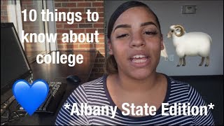 10 things to know about College | Albany State Edition