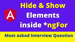 Part 9 : Hide & Show (Toggle) elements inside ngFor in Angular 10 | Most asked Interview Questions