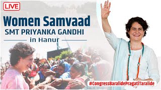 LIVE: Smt. Priyanka Gandhi interacts with the women in Hanur, Karnataka | Women Samvaad