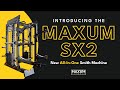 Introducing the MAXUM SX2 -  A New All-in-one Smith Machine Functional Trainer Squat Rack