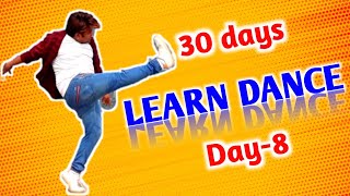 Dance Course ( डांस कोर्स ) Day 8 | तो ऐसे सीखिए डांस स्टेप्स | Step by Step Tutorial Hip hop Dance