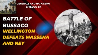Episode 57 - Battle of Bussaco with special guest Marcus Cribb