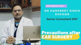 ENT #9: कान के पर्दे के ऑपेरशन के बाद की सावधानियाँ ll Precautions after ear surgery (myringoplasty)