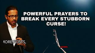 EVERY CURSE MUST BREAK! - Powerful Prayers to break every stubborn curse and set you free completely
