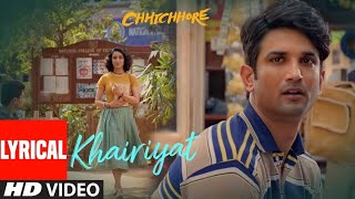 Full Song: KHAIRIYAT | LYRICS | CHHICHHORE | Sushant, Shraddha | Pritam, Amitabh B|Arijit Singh