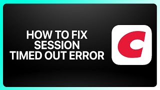 How To Fix Session Timed Out Error Costco App ! Tutorial