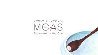 MOAS　　－すべての人に使いやすい手づくりのうつわ－