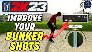 How to Improve Your Greenside BUNKER Shots in PGA TOUR 2K23!