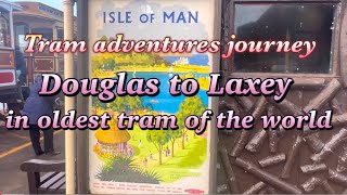 Explore Heritage tram journey Douglas to Laxey -Manx Heritage transport station 🚉