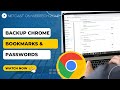 How to Backup Chrome Bookmarks and Passwords? How to Transfer Chrome Bookmarks And Passwords?