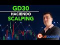 GD30: Haciendo Scalping (2022) Gus Lucioni