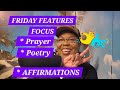 SEMone is live [ FRIDAY FEATURES FOCUS ] PRAYER, POETRY & AFFIRMATIONS