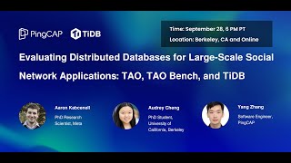 [PingCAP Meetup] Evaluating Distributed Databases for Large-Scale Social Network App: TAO, TAOBench