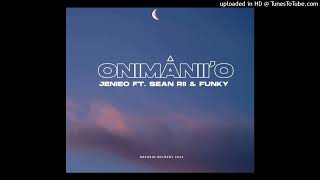 Onimanii'o(Official Audio)-Sean Rii ft Jenieo \u0026 Funky(Breakin Recordz)