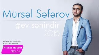 Mürsəl Səfərov — Ev Sənindir (2016)
