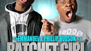 Ratchet Girl Anthem (SHE RACHEEET!) - Emmanuel and Phillip Hudson