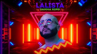 Samma King - La Lista ( Music  2022)  (Prod by Steef & Keromaster)