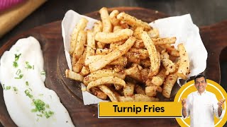 Turnip Fries | Easy Turnip Recipes | #SameSabziNewAvtaar | Sanjeev Kapoor Khazana