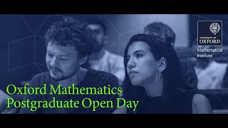 Oxford Mathematics Postgraduate Open Day