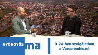 0-24-ben szolgálatban a Városrendészet