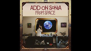 Add On Sonia -- Album Promo Montage