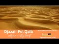 Djazair Fel Qalb (Algeria in My Heart) Mystic Tribal | Kundu Vibes | Algeria