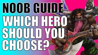 NOOB Guide to Heroes of the Storm - Which Hero should You Choose?