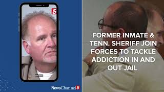 Former inmate and Tennessee sheriff team up to combat addiction in and out of jails