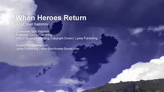 When Heroes Return - Iouri Sazonov (Lynne Publishing)