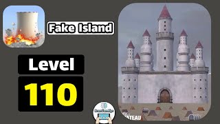 Fake Island: Demolish Level 110 Walkthrough