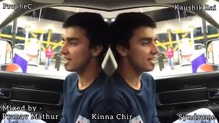 Kina Chir (OG Mix) - Kaushik Rai | Mixed by Pranav Mathur