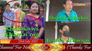 JESIKA D/B BWSAI BWSA NO KHIBUI HIRALAL D/B BAI KHARWI THANGKHA NUKGUI TONGKHE SAHORNA BAGWI KOBOKHA