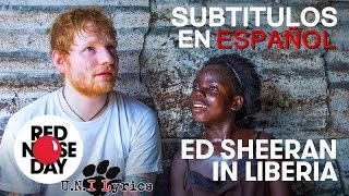 Ed Sheeran viaja a  Liberia para Comic Relief | Subtitulos en Español |