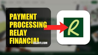How To Fix Payment Processing On Relay Financial 2026 (QUICK FIX)