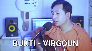 Bukti  Virgoun  Cover By Ilmi Ran  Akustik