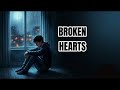 Broken Hearts… sad songs for broken hearts at night