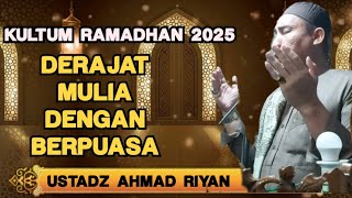 KULTUM RAMADHAN 2025 || USTADZ AHMAD  RIYAN_MASJID ALFAJAR TAMAN ASTER