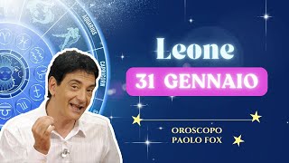 Leone ♌️ L'Oroscopo di Paolo Fox - 31 Gennaio 2024 - L’interlocutore intelligente vi dà dei punti