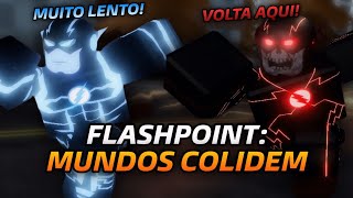 FLASHPOINT: MUNDOS COLIDEM - O MELHOR JOGO!⚡️