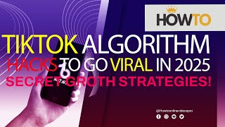 TikTok Algorithm HACKS to Go Viral in 2025 (Secret Growth Strategies!)