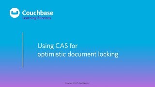 CB130J Lesson 11 - Using CAS for optimistic document locking